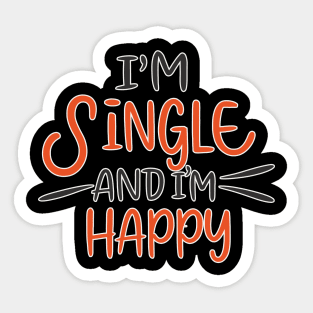 im single and im happy Sticker